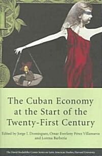 The Cuban Economy at the Start of the Twenty-First Century (Paperback)