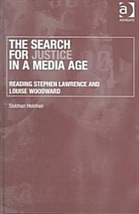 The Search For Justice In A Media Age (Hardcover)