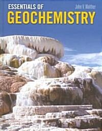 Essentials of Geochemestry (Hardcover, Paperback of Pr)