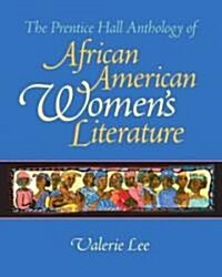 The Prentice Hall Anthology of African American Womens Literature (Paperback)