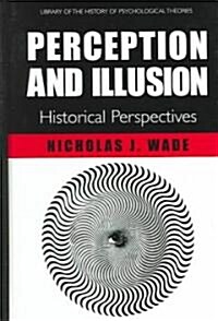Perception and Illusion: Historical Perspectives (Hardcover, 2005)