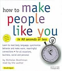 How to Make People Like You in 90 Seconds or Less (Audio CD)