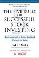 The Five Rules for Successful Stock Investing: Morningstar's Guide to Building Wealth and Winning in the Market                                        (Paperback)