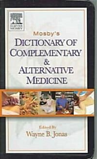 Mosbys Dictionary of Complementary and Alternative Medicine (Paperback)
