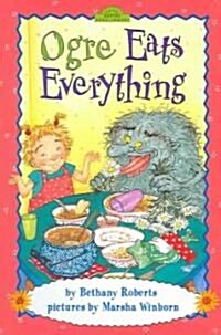 Ogre Eats Everything (School & Library)