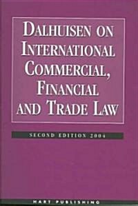 Dalhuisen On International Commercial, Financial And Trade Law (Paperback, 2nd)