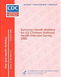 Summary Health Statistics for U.S. Children (Paperback)