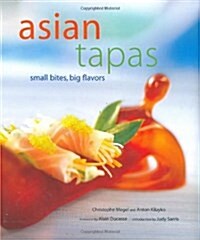 [중고] Asian Tapas: Small Bites, Big Flavors (Hardcover)