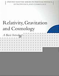 Relativity, Gravitation and Cosmology : A Basic Introduction (Paperback)