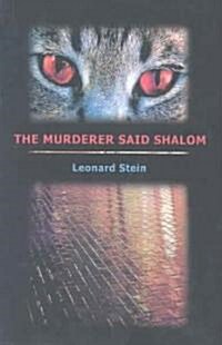 The Murderer Said Shalom (Paperback)