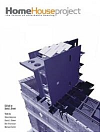 [중고] The Home House Project: The Future of Affordable Housing (Paperback)