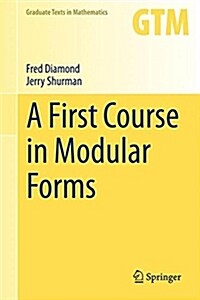 A First Course in Modular Forms (Hardcover)