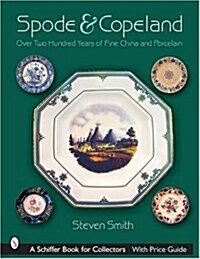 [중고] Spode & Copeland: Over Two Hundred Years of Fine China and Porcelain (Hardcover)