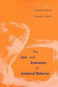 The Law and Economics of Irrational Behavior (Paperback)