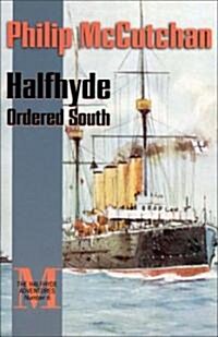 Halfhyde Ordered South (Paperback, None)