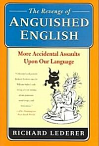 The Revenge Of Anguished English (Hardcover)
