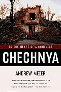 Chechnya: To the Heart of a Conflict (Paperback)