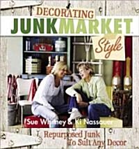 Decorating Junkmarket Style (Paperback)