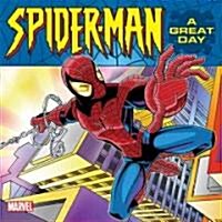 Spider-Man A Great Day! (Paperback)