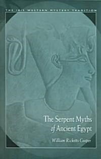 The Serpent Myths of Ancient Egypt (Paperback)