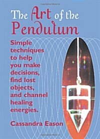 The Art of the Pendulum (Paperback)