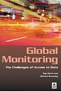 Global Monitoring : The Challenges of Access to Data (Paperback)
