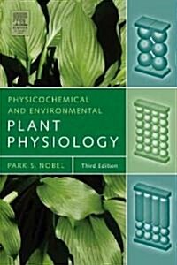 Physiochemical And Environmental Plant Physiology (Hardcover)