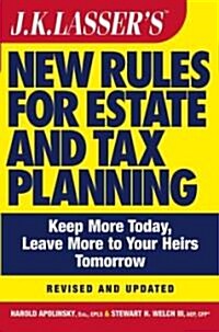 J.k. Lassers New Rules For Estate And Tax Planning (Paperback, Revised, Updated)