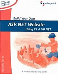 Build Your Own ASP.Net Website Using C# and VB.NET: A Practical Step-By-Step Guide (Paperback)