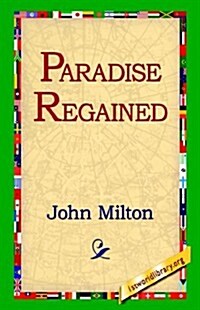 Paradise Regained (Paperback)