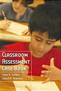 Classroom Assessment Casebook (Paperback)