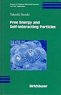 Free Energy and Self-Interacting Particles (Hardcover)