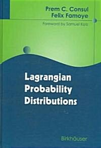 Lagrangian Probability Distributions (Hardcover, 2006)