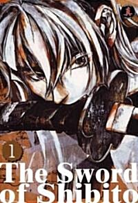 The Sword Of Shibito 1 (Paperback)