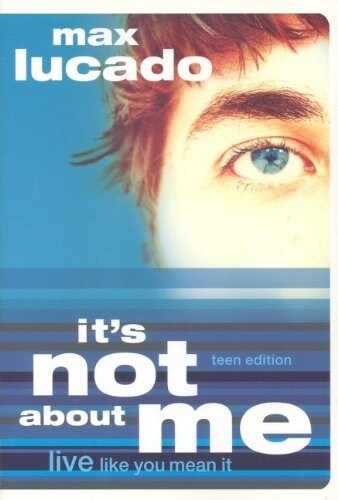 Its Not about Me Teen Edition (Paperback)