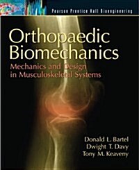 Orthopaedic Biomechanics: Mechanics and Design in Musculoskeletal Systems (Paperback)