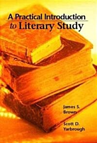 A Practical Introduction To Literary Study (Paperback)