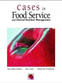 Cases in Foodservice and Clinical Nutrition Management (Paperback)