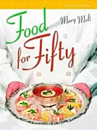 Food For Fifty (Hardcover, 12th)