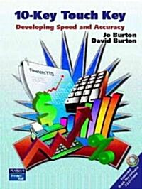 10-Key Touch Key: Developing Speed and Accuracy [With CDROM] (Paperback)