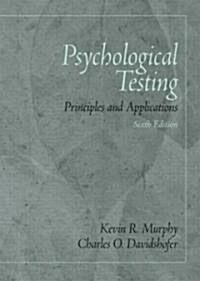 Psychological Testing: Principles and Applications (Hardcover, 6)