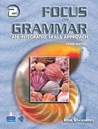 [중고] Focus on Grammar 2: An Integrated Skills Approach (Paperback, 3rd)