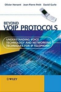 [중고] Beyond VoIP Protocols : Understanding Voice Technology and Networking Techniques for IP Telephony (Hardcover)