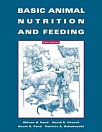 Basic Animal Nutrition and Feeding (Paperback, 5, Revised)