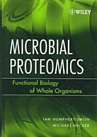 Microbial Proteomics: Functional Biology of Whole Organisms (Hardcover)