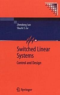 Switched Linear Systems : Control and Design (Hardcover)