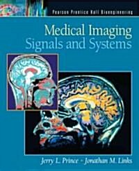 Medical Imaging Signals And Systems (Hardcover)