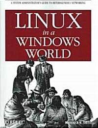 Linux In A Windows World (Paperback)