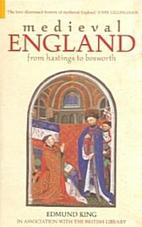 Medieval England : From Hastings to Bosworth (Paperback)