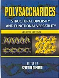 Polysaccharides: Structural Diversity and Functional Versatility, Second Edition (Hardcover, 2)